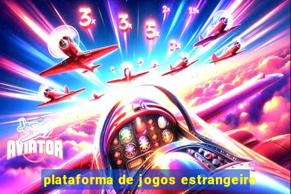 plataforma de jogos estrangeiro